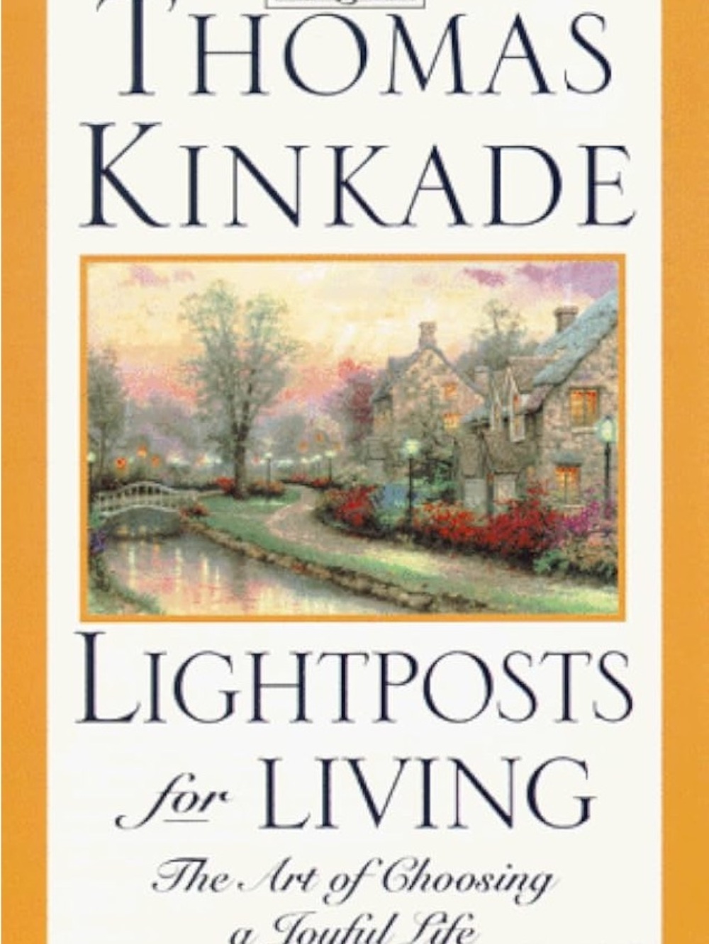 SIGNED Thomas Kinkade Art Book Lightposts for Living